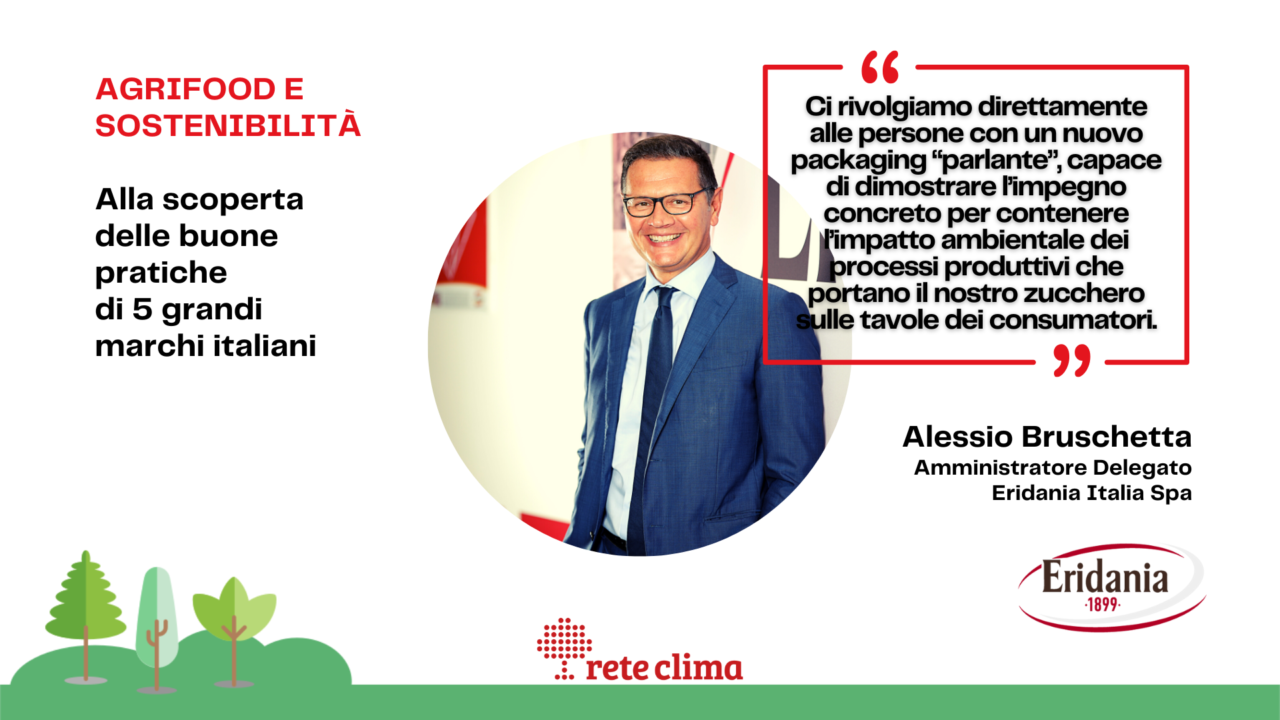 Le buone pratiche della filiera agroalimentare italiana: intervista a Alessio Bruschetta – Eridania Italia Spa