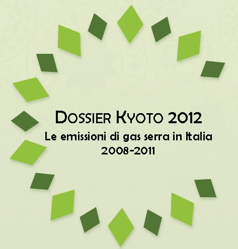 Dossier Kyoto 2012: emissioni di gas serra in calo in Italia (nel periodo 2008-2011)